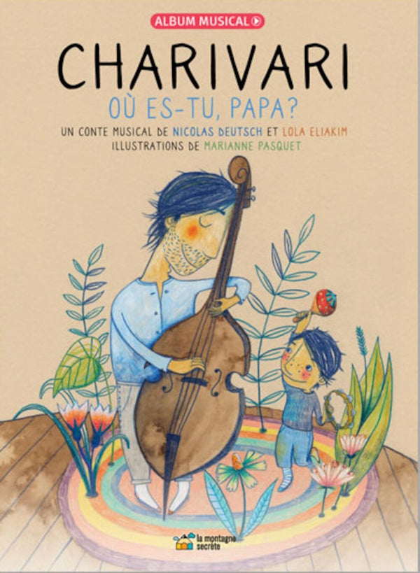 Charivari : Où es-tu papa ?