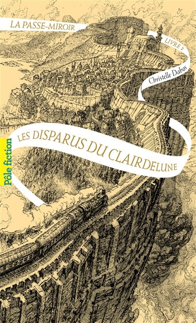 La passe-miroir T.2 : Les disparus du Clairdelune