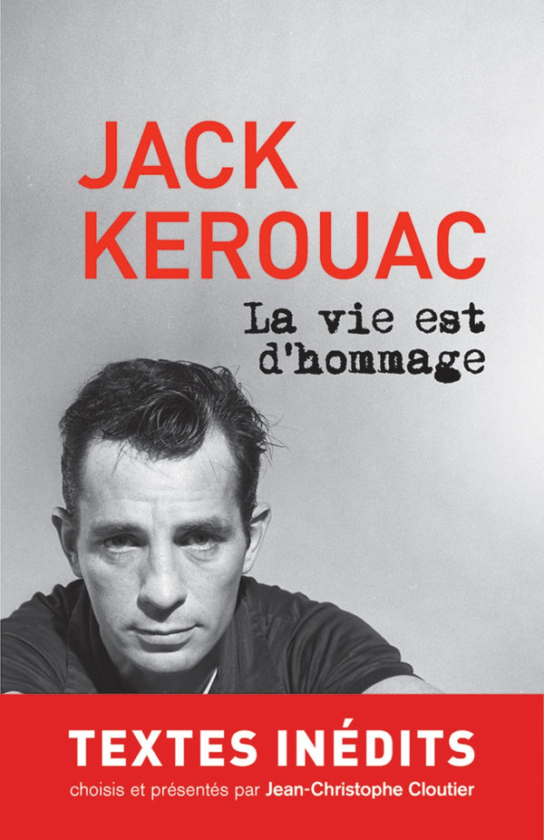 La vie est d'hommage - Jack Kerouac