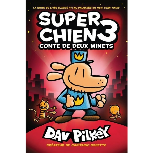 Super Chien T.3 : Conte de deux minets