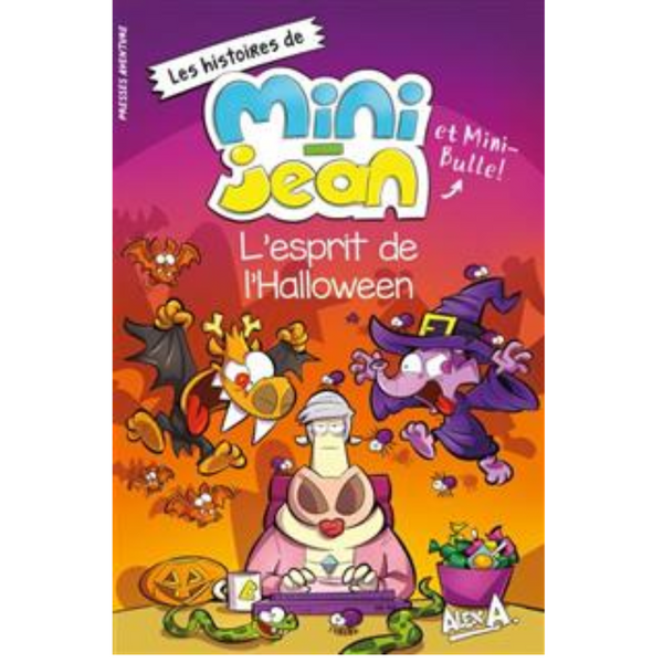 Les histoires de Mini-Jean et Mini-Bulle! L'esprit de l'Halloween