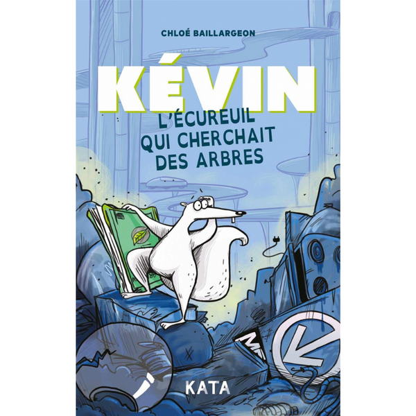 Kévin l'écureuil qui cherchait des arbres