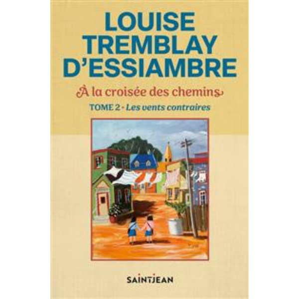 À la croisée des chemins T.2 : Les vents contraires