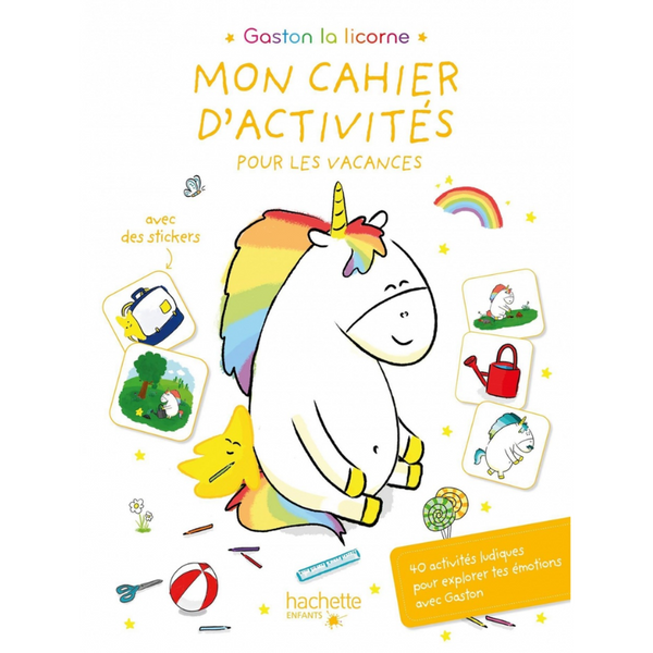 Gaston la licorne : mon cahier d'activités pour les vacances