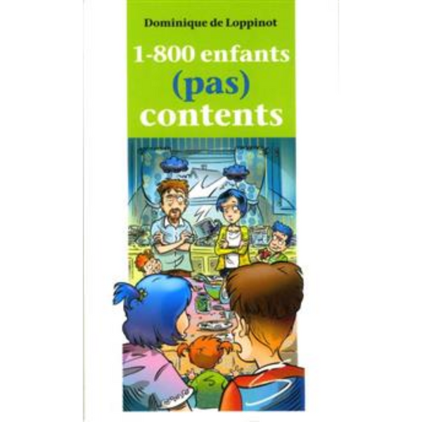 1-800 enfants (pas) contents