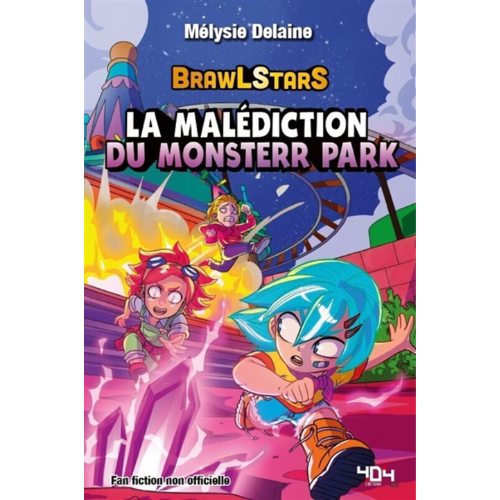 La malédiction du Monsterr Park : une fanfiction Brawl Stars non officielle