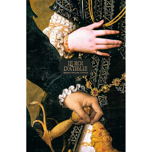 Le voleur de la reine T.3 : Le roi d'Attolie ; La taverne