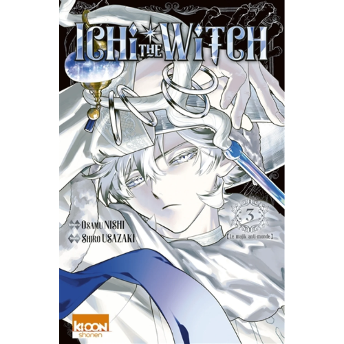 Ichi the witch T.3 : Le majik anti-monde