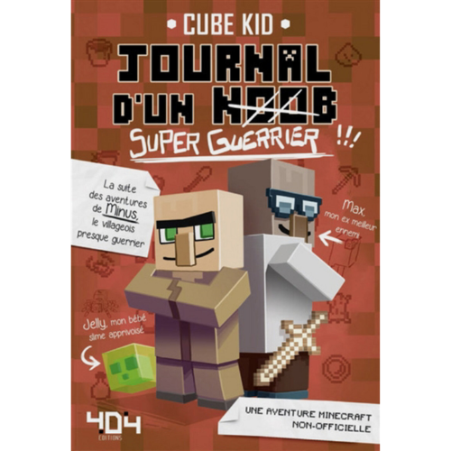 Journal d'un noob, Vol. 2. Super-guerrier !!!
