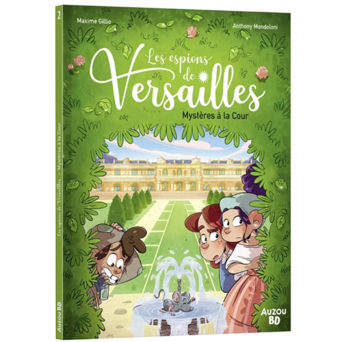 Les espions de Versailles T.2 : Mystères à la cour