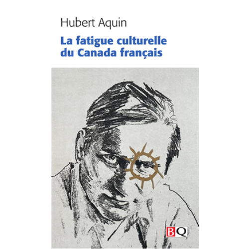 La fatigue culturelle du Canada français