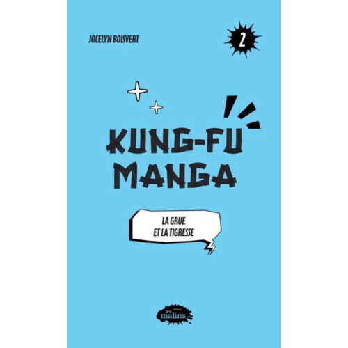 Kung-Fu Manga T.2 : La grue et la tigresse