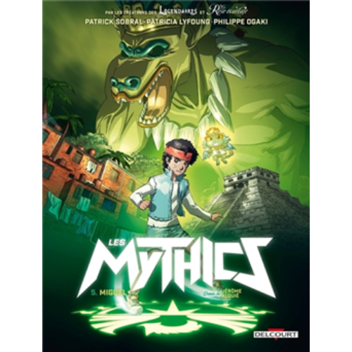 Les Mythics T.5: Miguel