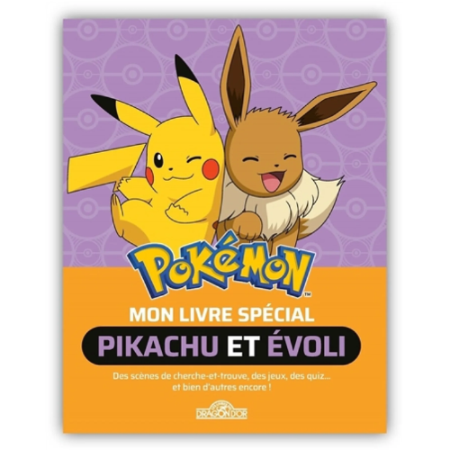 Pokémon : mon livre spécial Pikachu et Evoli