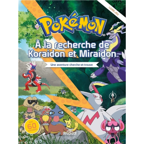 Pokémon : à la recherche de Koraidon et Miraidon