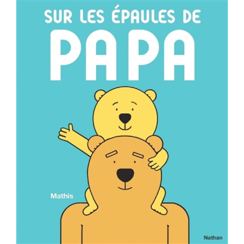 Sur les épaules de papa