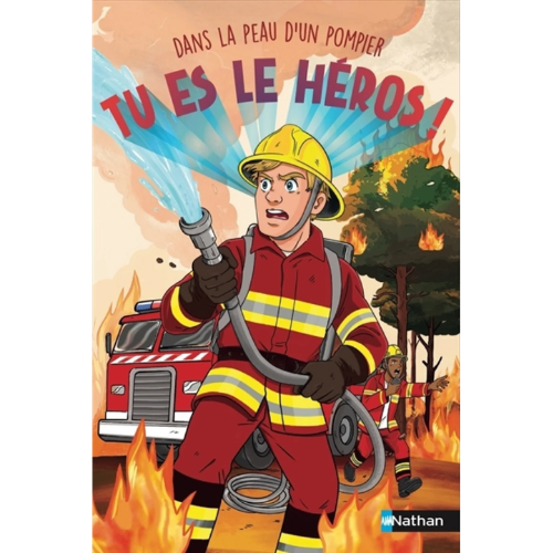 Dans la peau d'un pompier - Tu est le héros