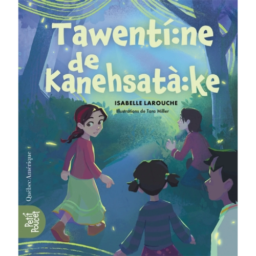 Tawen’ti:ne de Kanehsatà:ke : Elle apporte l'aube