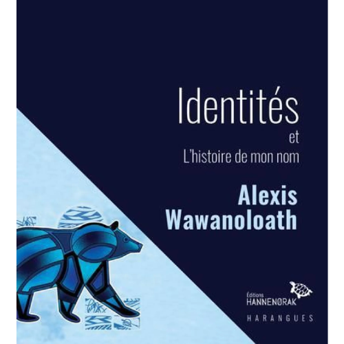 Identités et L'histoire de mon nom