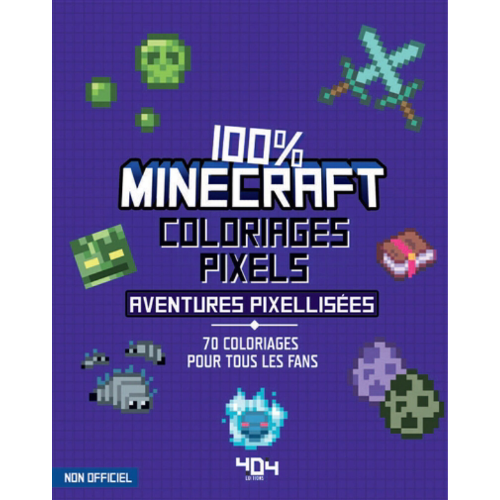 Coloriages pixel : 100 % Minecraft