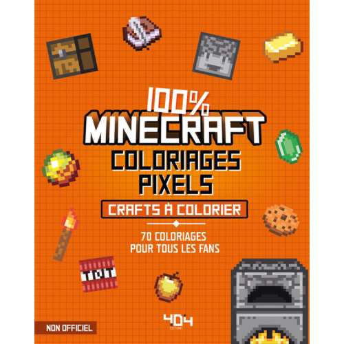 Coloriages pixel : 100 % Minecraft
