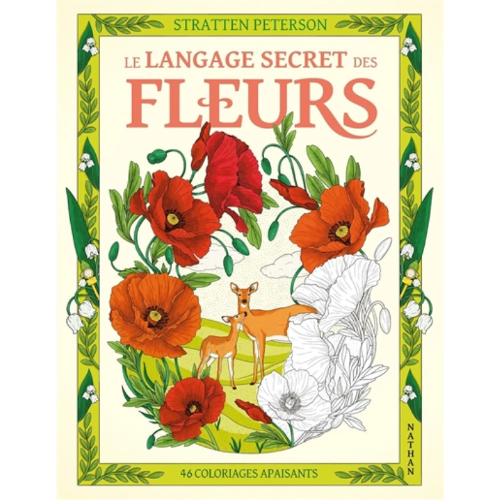 Le langage secret des fleurs : 46 coloriages apaisants