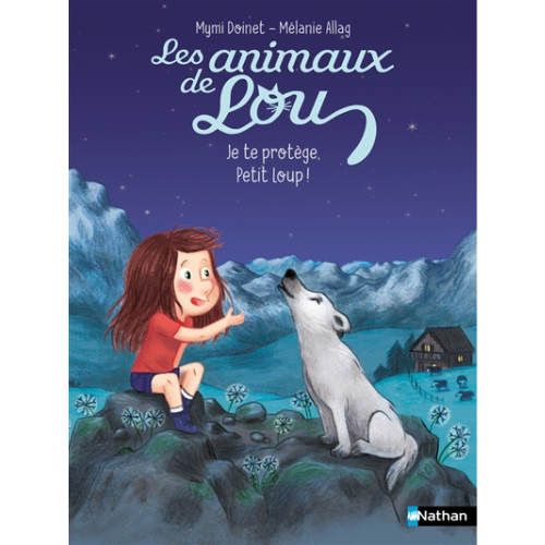 Les animaux de Lou : Je te protège, petit loup !
