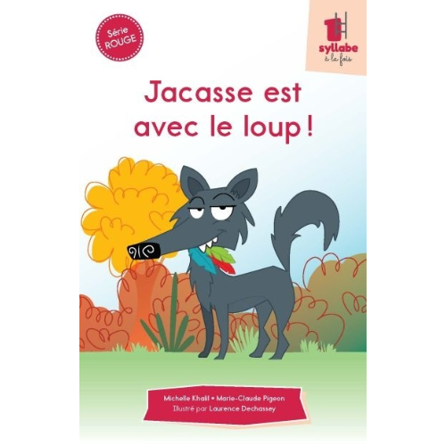 Jacasse est avec le loup
