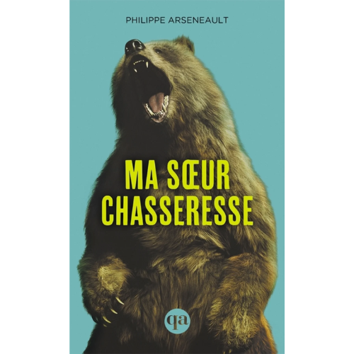 Ma soeur chasseresse