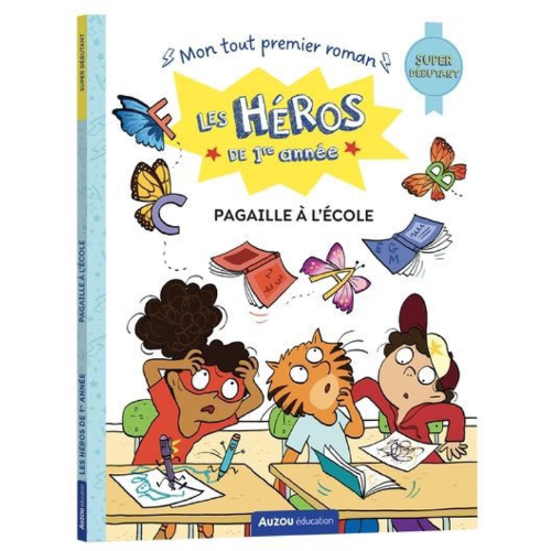 Les héros de 1re année : Pagaille à l'école ! - super débutant