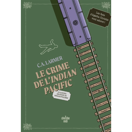 Le club des amateurs de romans policiers T.7 : Le crime de l'Indian Pacific