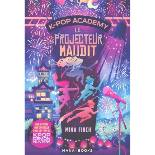 K-pop academy T.2 : Le projecteur maudit