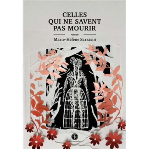 Celles qui ne savent pas mourir