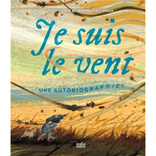 Je suis le vent