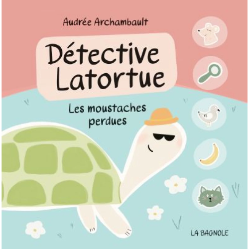 Détective Latortue : Les moustaches perdues