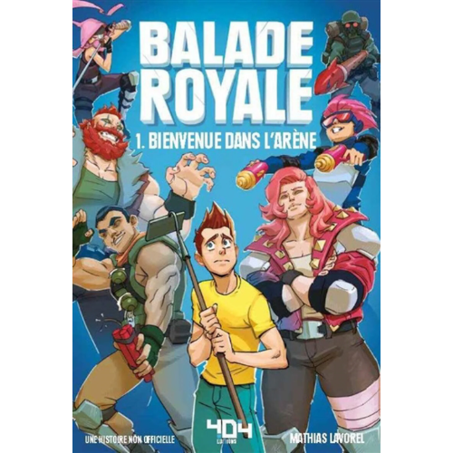 Balade royale T.1 : Bienvenue dans l'arène
