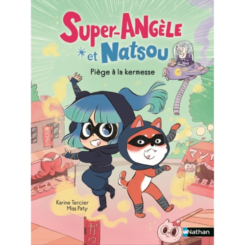 Super-Angèle et Natsou : Piège à la kermesse
