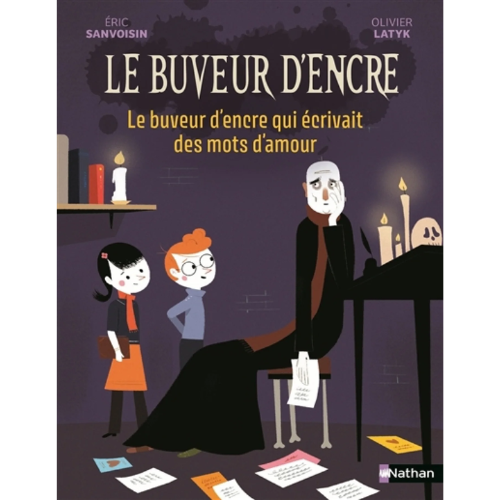 Le buveur d'encre : Le buveur d'encre qui écrivait des mots d'amour