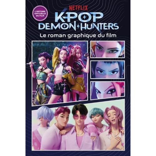 Kpop demon hunters : le roman graphique du film