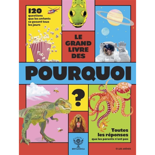 Le grand livre des pourquoi ?