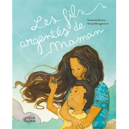 Les fils argentés de maman