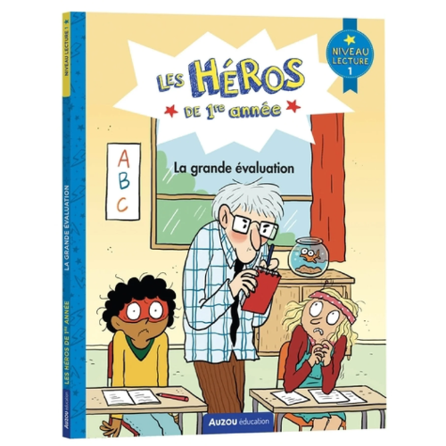 Les héros de 1re année : La grande évaluation - niveau lecture 1