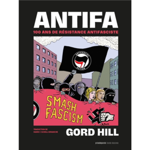 Antifa : 100 ans de résistance antifasciste