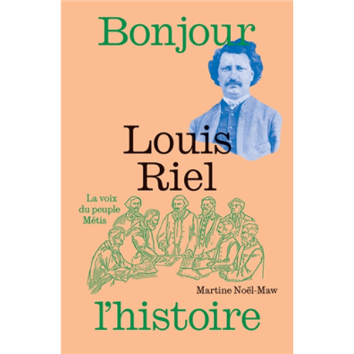 Louis Riel, La voix du peuple métis