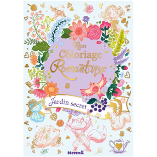 Mon coloriage romantique : Jardin secret