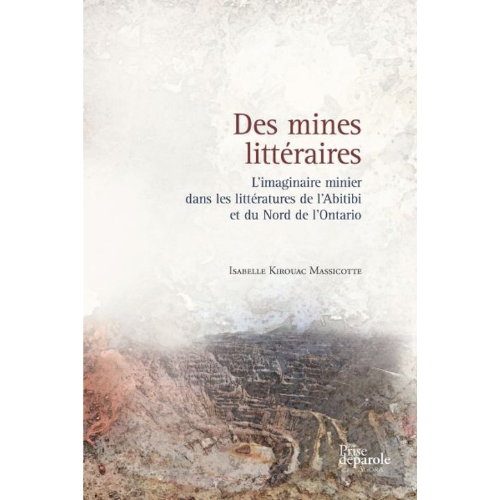 Des mines littéraires : l'imaginaire minier dans les littératures
