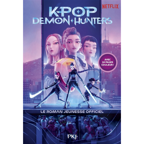 Kpop demon hunters : le roman jeunesse officiel