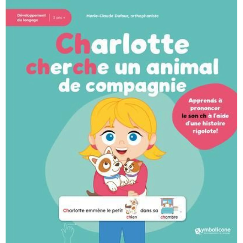 Charlotte cherche un animal de compagnie