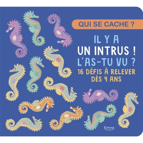 Il y a un intrus ! L'as-tu vu ? : 16 défis à relever dès 4 ans