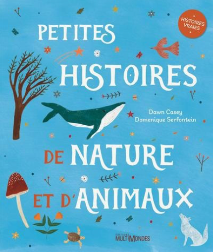 Petites histoires de nature et d'animaux